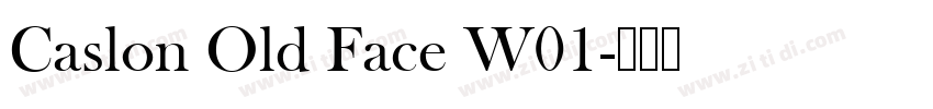 Caslon Old Face W01字体转换